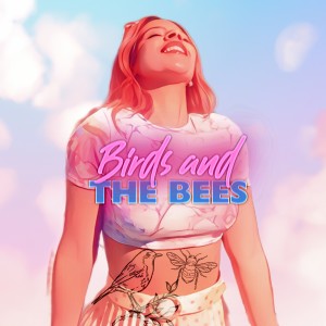Birds and the Bees dari Kelli-Leigh