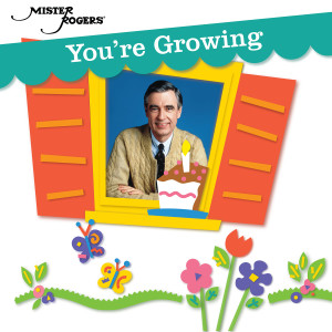อัลบัม You're Growing ศิลปิน Mister Rogers