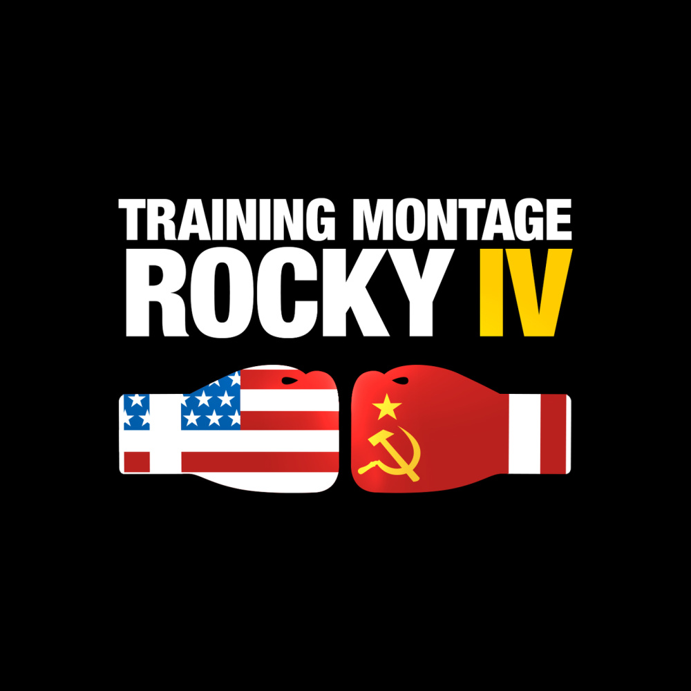 Training Montage (From "Rocky IV")