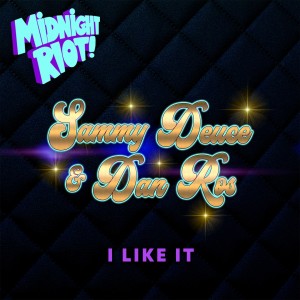 Listen to I Like It song with lyrics from Sammy Deuce