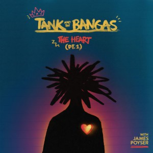 อัลบัม The Heart (Explicit) ศิลปิน Tank and The Bangas