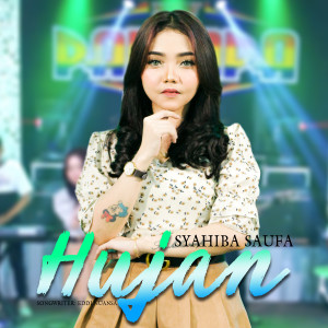 Dengarkan Hujan lagu dari Syahiba Saufa dengan lirik