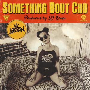 อัลบัม Something Bout Chu (Explicit) ศิลปิน Lozen