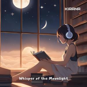 อัลบัม Whisper of the Moonlight ศิลปิน Kirana