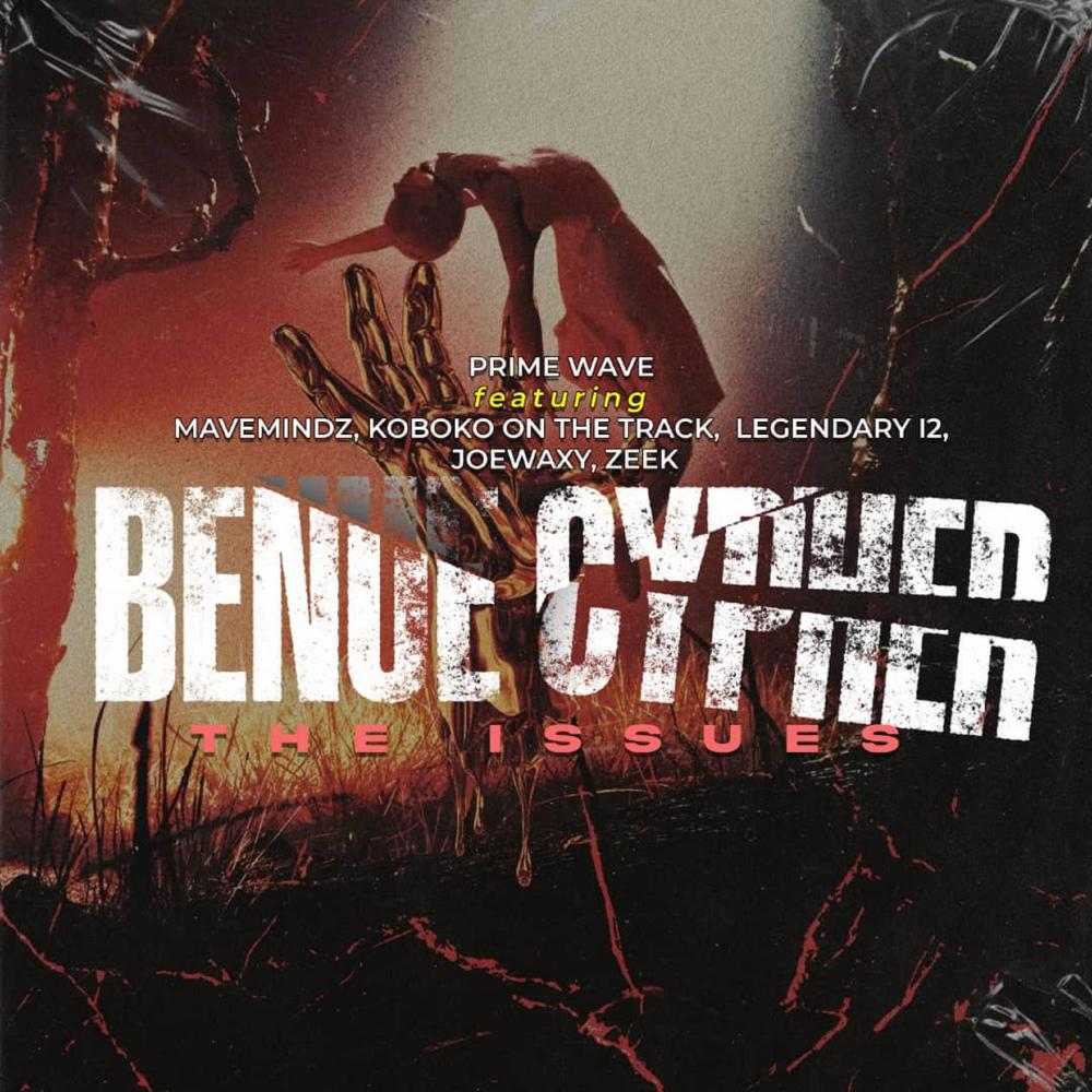 Benue Cypher - The Issues (feat. Mavemindz, Koboko On The Track, Legendary i2, Joe Waxy & Zeek) (Explicit)
