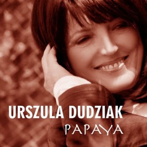 ดาวน์โหลดและฟังเพลง Papaya (Live) พร้อมเนื้อเพลงจาก Urszula Dudziak