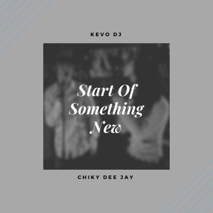 Listen to Start of Something New song with lyrics from Kevo DJ