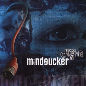 Album Mindsucker oleh Snow in China