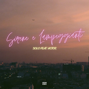 Listen to Sirene e lampeggianti song with lyrics from VICTOR