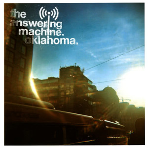 อัลบัม Oklahoma ศิลปิน The Answering Machine