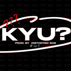 收聽AyeTee的KYU? (Explicit)歌詞歌曲