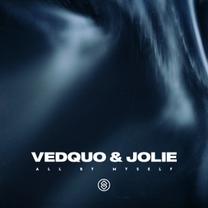 Listen to All By Myself song with lyrics from Vedquo