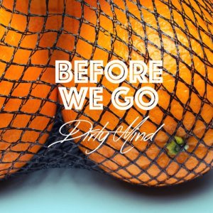 ดาวน์โหลดและฟังเพลง Dirty Mind (Radio Edit) พร้อมเนื้อเพลงจาก BEFORE WE GO