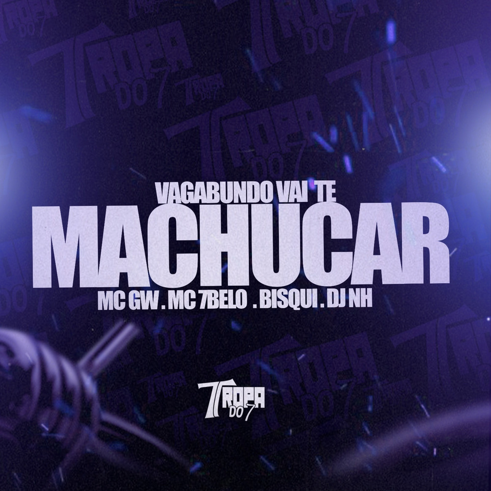 Vagabundo vai te machucar (Explicit)
