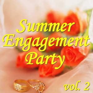 Various Artists的專輯Summer Engagement Party, vol. 2
