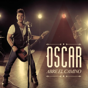 อัลบัม Abre el Camino - Ep ศิลปิน Oscar