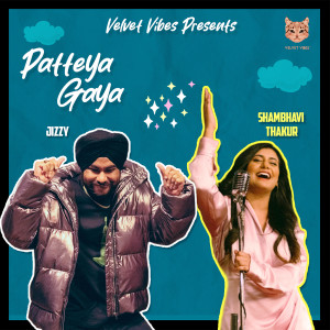Album Patteya Gaya from Shambhavi Thakur
