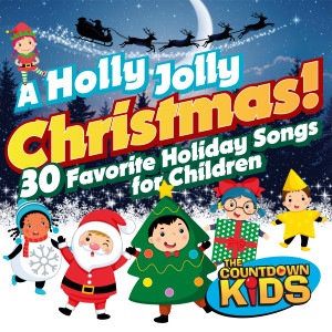 The Countdown Kids的專輯A Holly Jolly Christmas! 30 Favorite Holiday Songs for Children