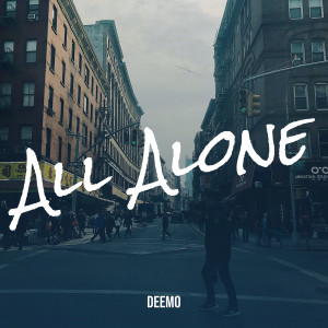 Album All Alone (Explicit) from Deemo
