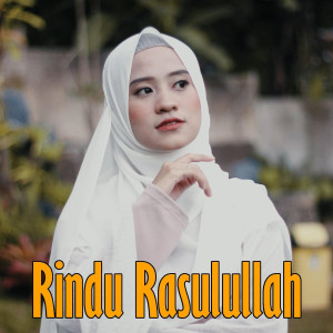 Listen to Rindu Rasulullah song with lyrics from Ai Khodijah