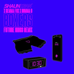 收聽Shaun Dean的Boxers (Future Kings Remix)歌詞歌曲