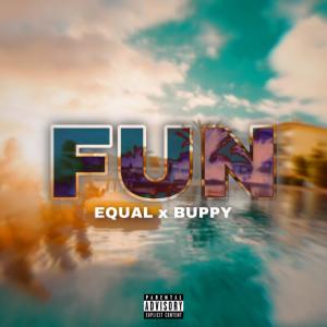 Equal的專輯Fun (feat. Buppy.) (Explicit)