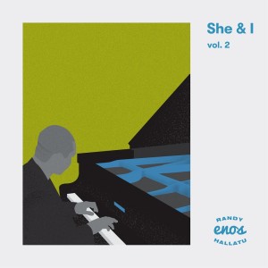 อัลบัม She & I Vol.2 ศิลปิน Randy Enos Hallatu