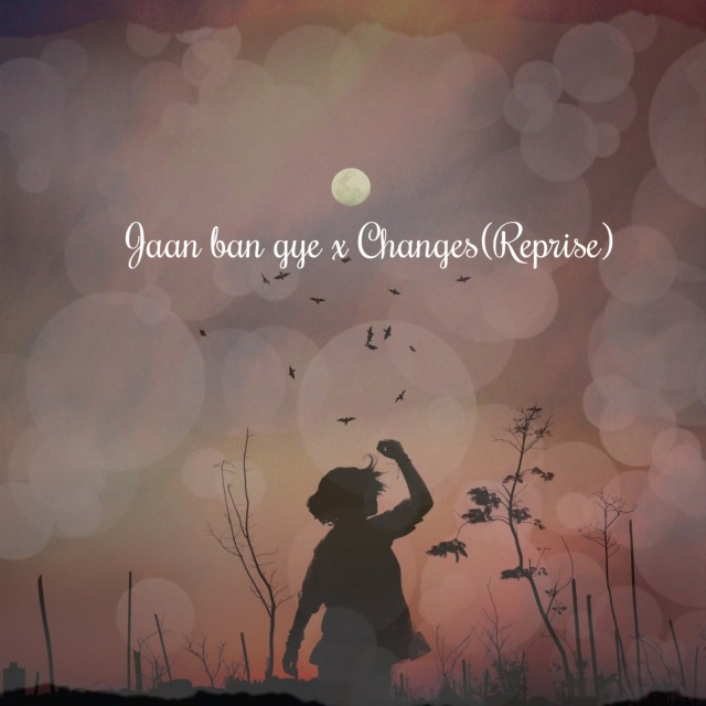 收听Sanvir Habib的Jaan Ban Gye X Changes (Reprise)歌词歌曲