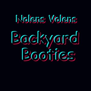 Backyard Booties (Explicit)