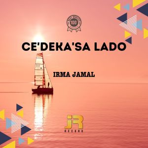 Listen to Ce'deka'sa Lado song with lyrics from Irma Jamal