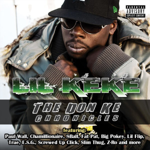 อัลบัม The Don Ke Chronicles (Explicit) ศิลปิน Lil’ Keke