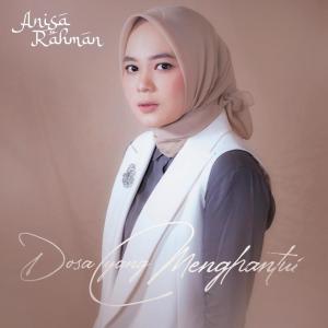 Dengarkan Dosa Yang Menghantui lagu dari Anisa Rahman dengan lirik