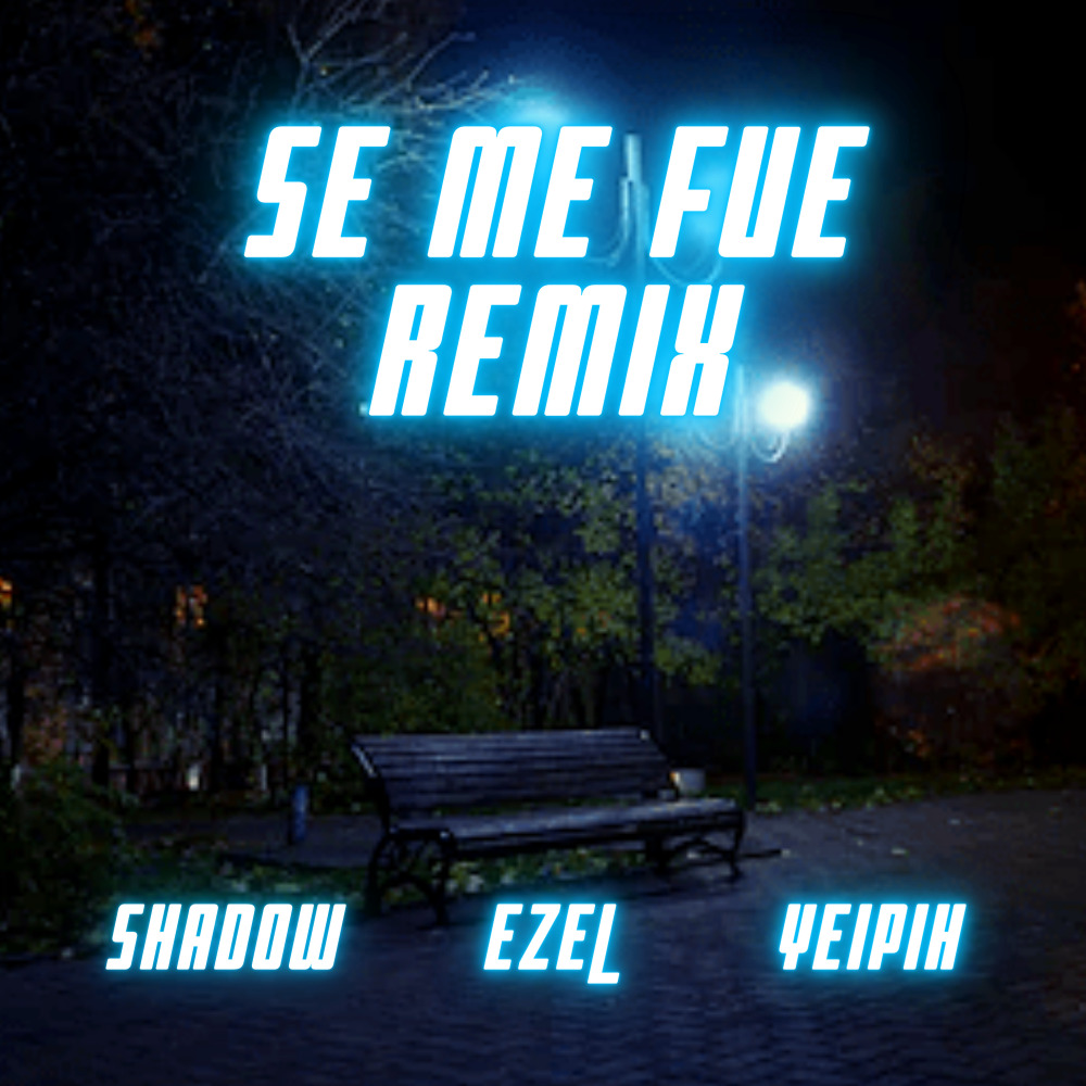 Se Me Fue (Remix)