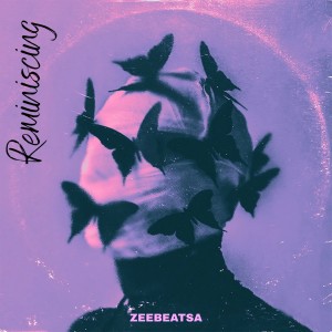 ZeebeatsA的專輯Reminiscing