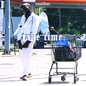 human bee的專輯take time. (Explicit)