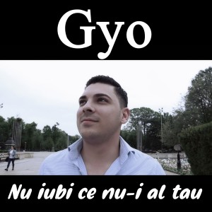 Album Nu iubi ce nu-i al tau from Gyo