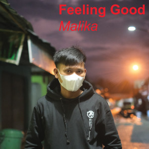 Feeling Good dari Malika