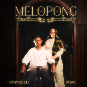 Amsyar Leee的專輯Melopong (feat. Bunga)