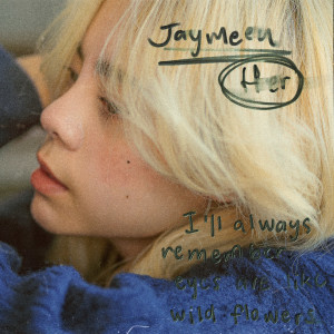 ดาวน์โหลดและฟังเพลง Her พร้อมเนื้อเพลงจาก Jaymeen