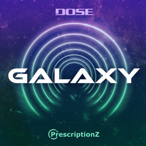 收聽Dose的Galaxy歌詞歌曲