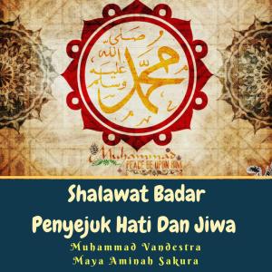 Shalawat Badar Penyejuk Hati Dan Jiwa dari Maya Aminah Sakura