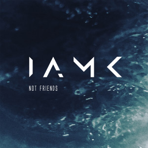 收聽I am K的Not Friends歌詞歌曲