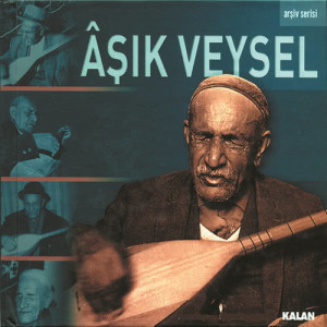 收聽Aşık Veysel的Nağme Gelin歌詞歌曲