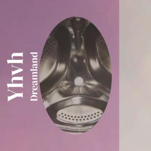 Various的专辑Yhvh Dreamland