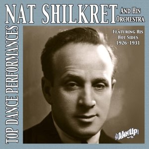 Nat Shilkret & His Orchestra的專輯Nat Shilkret & His Orchestra, 1926-31