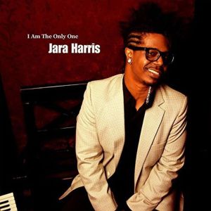Listen to I Am The Only One song with lyrics from Jara Harris
