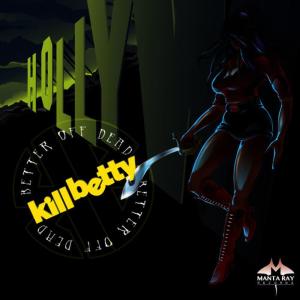 ดาวน์โหลดและฟังเพลง The Way You Are พร้อมเนื้อเพลงจาก Kill Betty