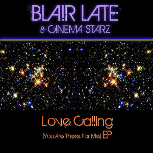 Blair Late的專輯Love Calling (You Are There for Me)