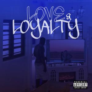 อัลบัม Love & loyalty (Explicit) ศิลปิน WRLD