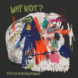 Grieves的專輯WHY NOT? (Explicit)